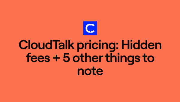 Text on an orange background reads: CloudTalk pricing: Hidden fees + 5 other things to note, with a blue square containing a white C above the text.